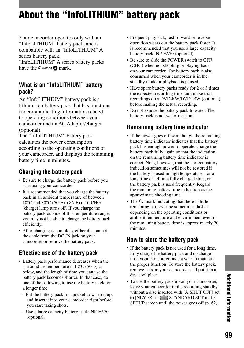 About the “infolithium” battery pack, What is an “infolithium” battery pack, Charging the battery pack | Effective use of the battery pack, Remaining battery time indicator, How to store the battery pack | Sony DCR-DVD7 User Manual | Page 99 / 112