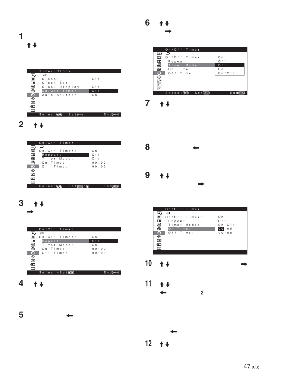开／关定时器功能, 用 m/m 键选择“on”并按 enter 键。 以下菜单出现在显示器屏幕上, 用 m/m 键选择“repeat”并按 enter 键或 , 键。 以下菜单出现在显示器屏幕上 | 用 m/m 键选择重复模式。 off∶电源仅开／关一次 on∶电源在预设的每天同一时间开／关, 按 enter 键或 < 键。 菜单恢复到 on/off timer（开／关定时器）菜 单, 按 m/m 键设定小时并按 enter 键或 , 键。 时间被输入，分钟的背景色变为黄色 | Sony PFM-42X1S User Manual | Page 369 / 376