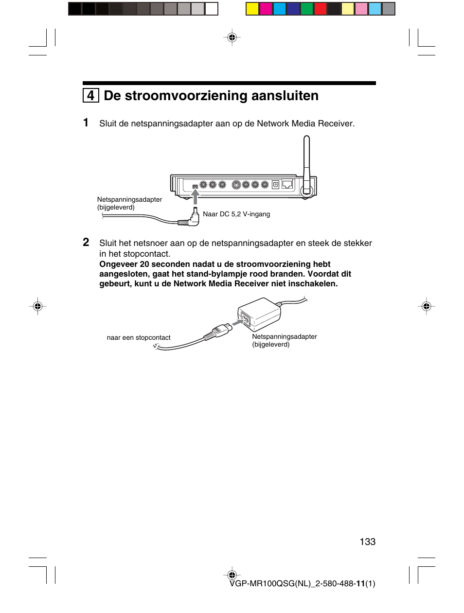 4 de stroomvoorziening aansluiten | Sony VGP-MR100U User Manual | Page 133 / 143
