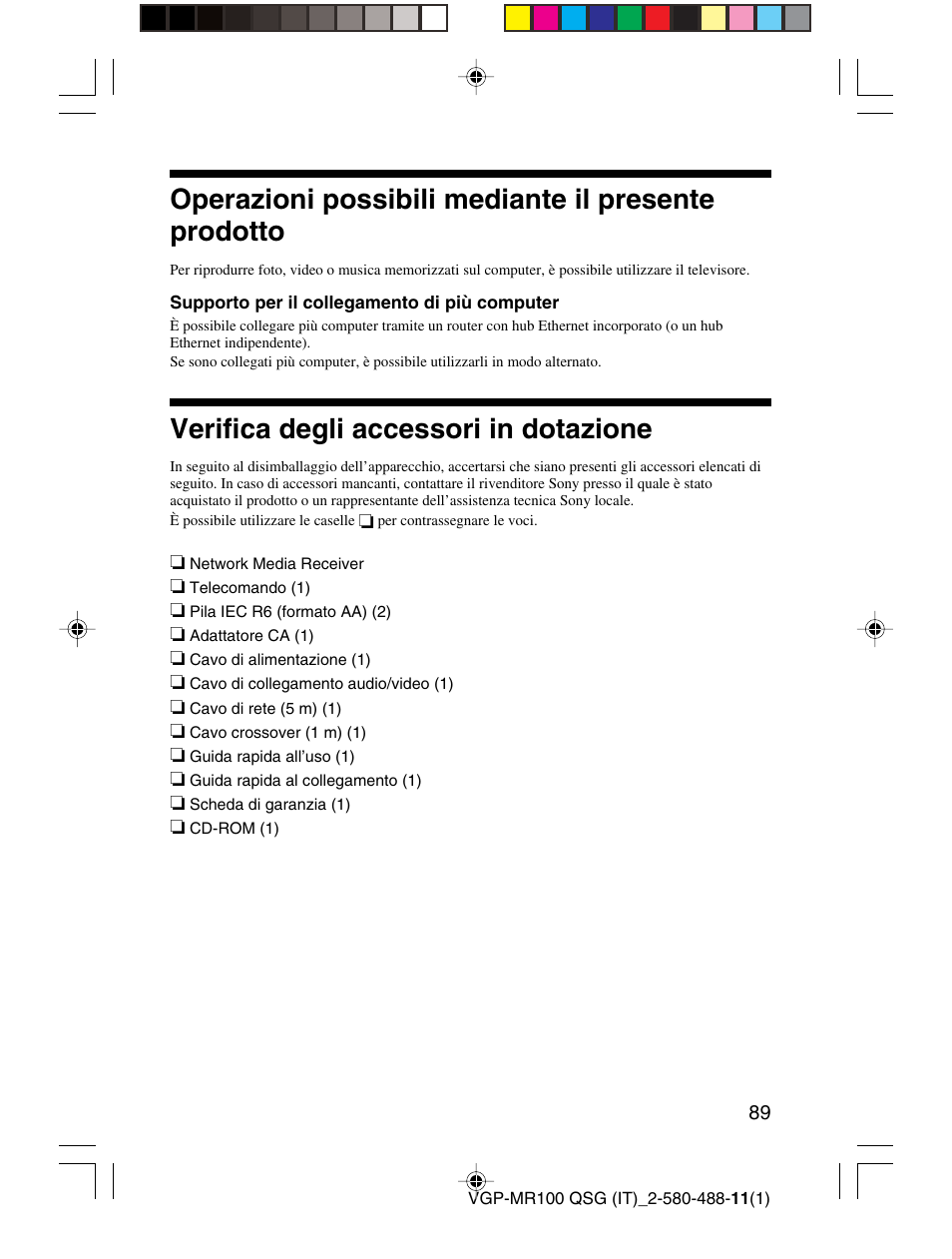 Operazioni possibili mediante il presente prodotto, Verifica degli accessori in dotazione | Sony VGP-MR100U User Manual | Page 89 / 143