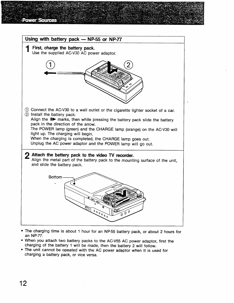 Power sources, Using with battery pack — np-55 or np-77, 1 first, charge the battery pack | Attach the battery pack to the video tv recorder | Sony GV-8 User Manual | Page 12 / 60