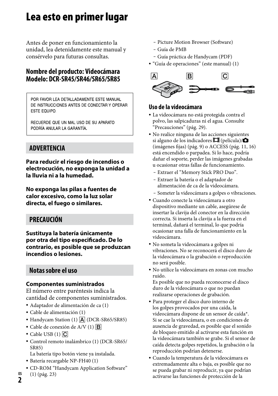 Lea esto en primer lugar, Precaución, Notas sobre el uso | Uso de la videocámara | Sony DCR-SR65 User Manual | Page 36 / 68