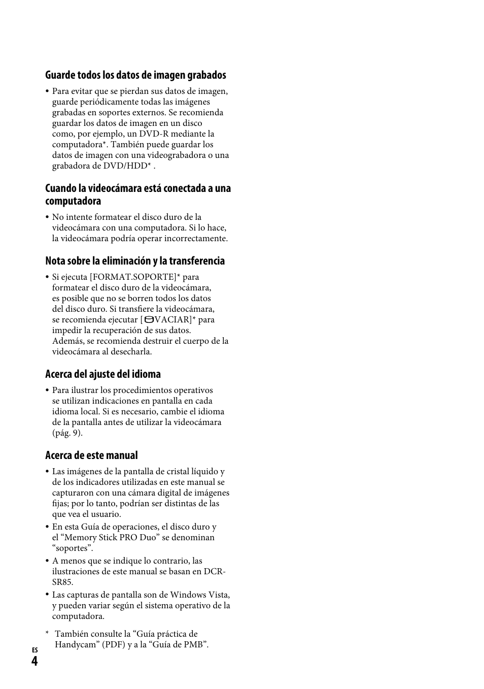 Guarde todos los datos de imagen grabados, Nota sobre la eliminación y la transferencia, Acerca del ajuste del idioma | Acerca de este manual | Sony DCR-SR65 User Manual | Page 38 / 68