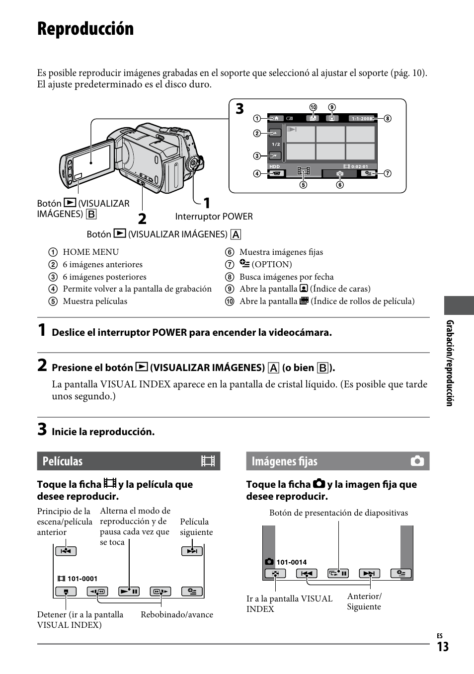 Reproducción, Películas, Imágenes fijas | Sony DCR-SR65 User Manual | Page 47 / 68
