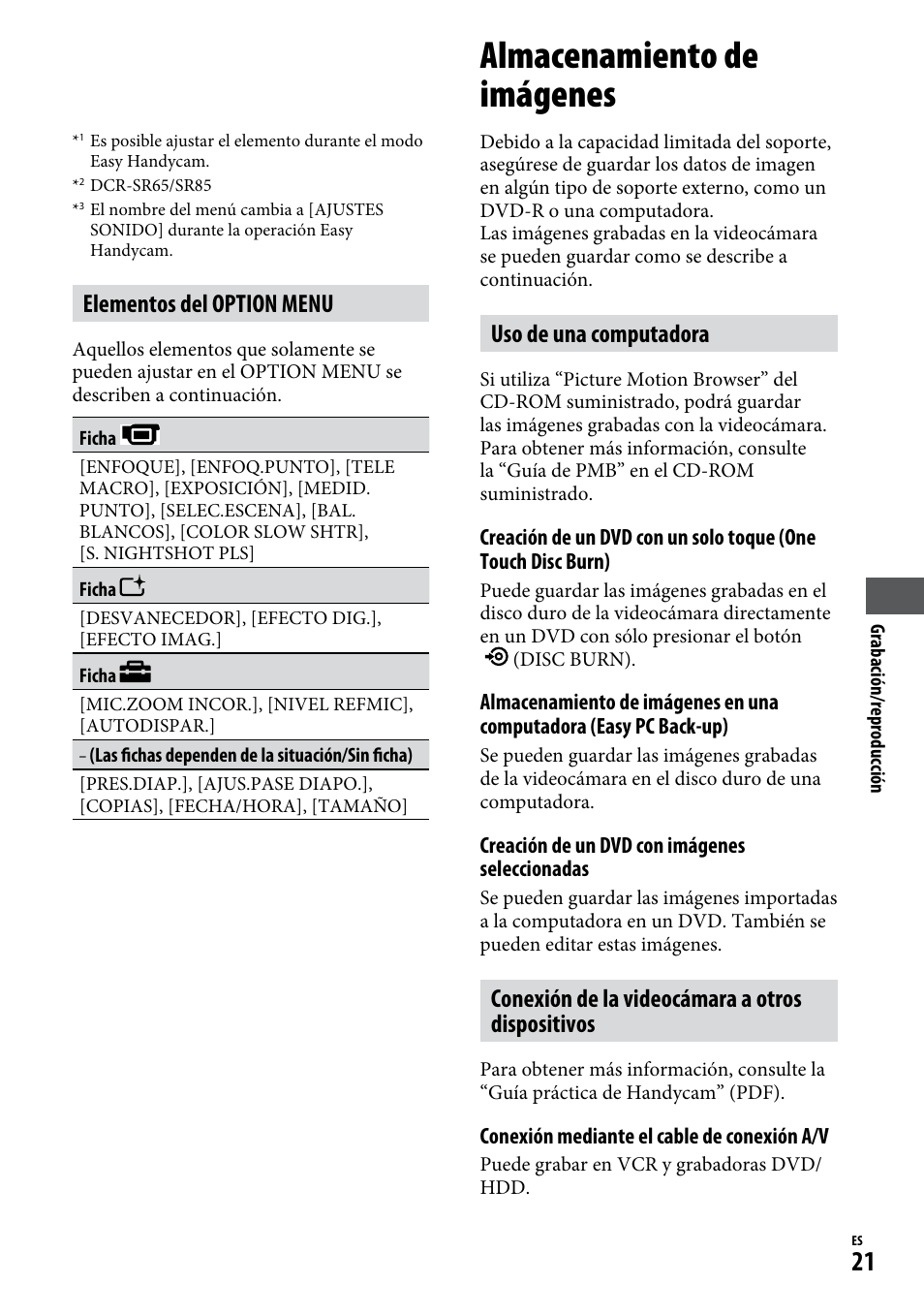 Almacenamiento de imágenes, Uso de una computadora, Conexión de la videocámara a otros dispositivos | Elementos del option menu | Sony DCR-SR65 User Manual | Page 55 / 68
