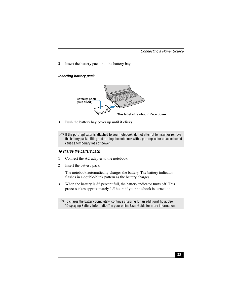 2 insert the battery pack into the battery bay, Inserting battery pack, 3 push the battery bay cover up until it clicks | To charge the battery pack, 1 connect the ac adapter to the notebook, 2 insert the battery pack | Sony PCG-FX370 User Manual | Page 23 / 80