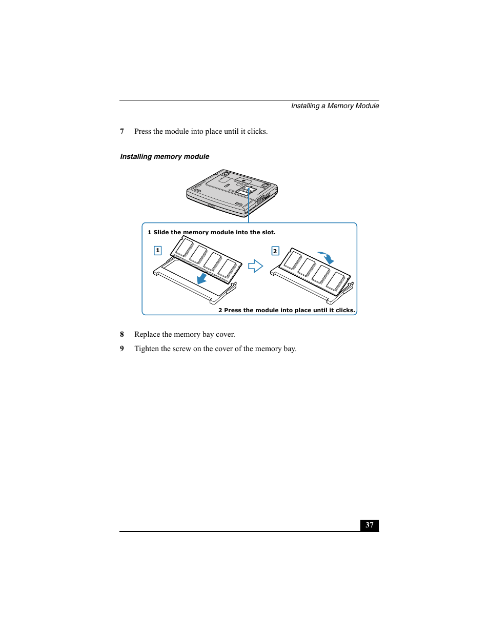 7 press the module into place until it clicks, Installing memory module, 8 replace the memory bay cover | 9 tighten the screw on the cover of the memory bay | Sony PCG-FX370 User Manual | Page 37 / 80