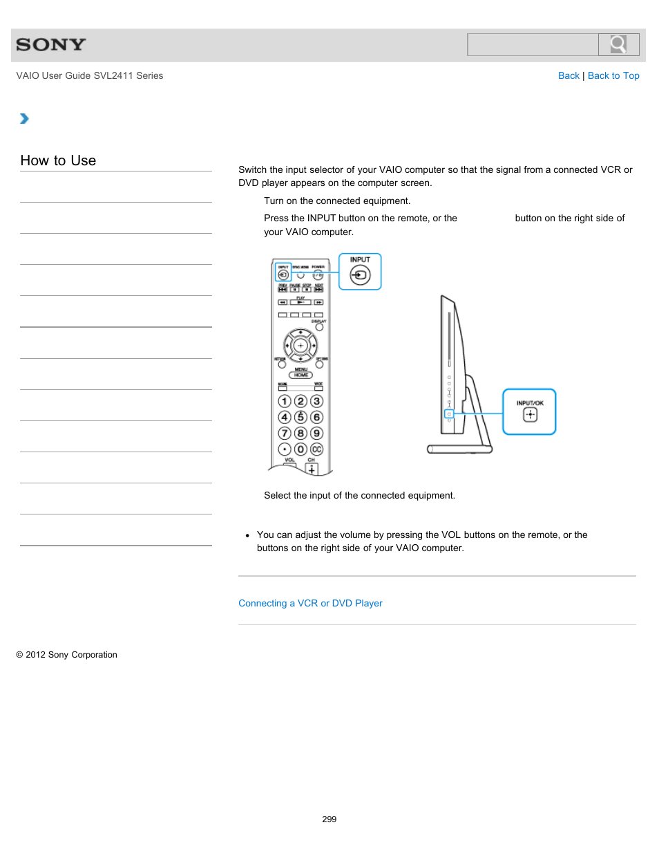 Viewing pictures from connected equipment, How to use | Sony SVL241190X User Manual | Page 299 / 522