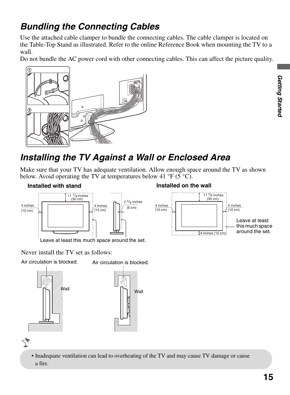 Bundling the connecting cables, Installing the tv against a wall or enclosed area, Enclosed area | 15 bundling the connecting cables, Never install the tv set as follows, Ge tting started, Installed with stand, Installed on the wall | Sony KDL-46W5150 User Manual | Page 15 / 40