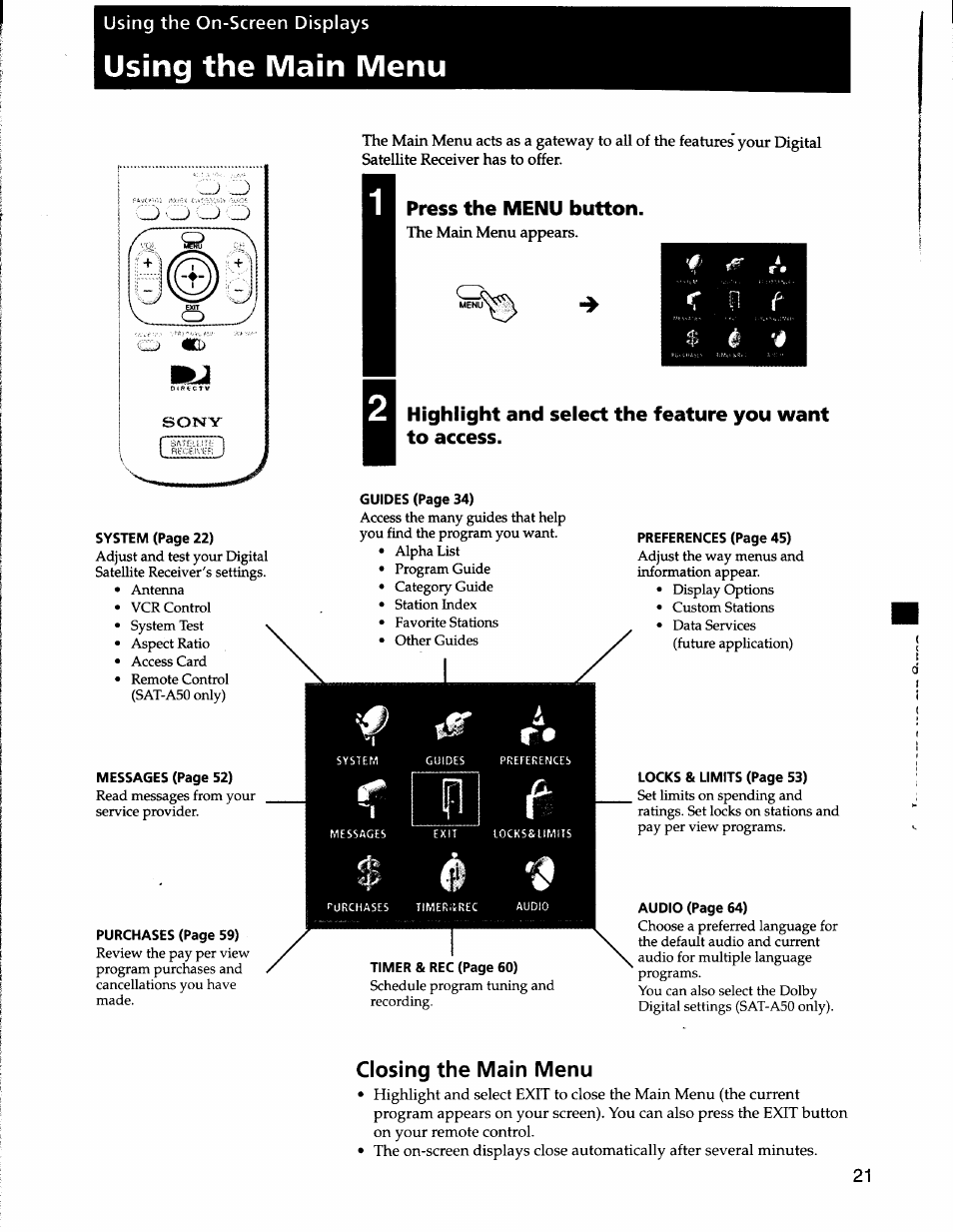 Using the on-screen displays, Using the main menu, Press the menu button | The main menu appears, Closing the main menu | Sony SAT-A50 User Manual | Page 21 / 78