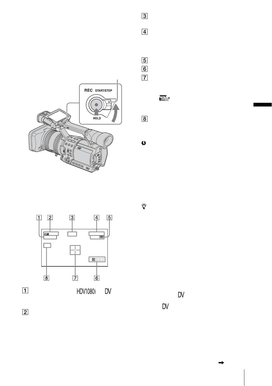 Recor d ing, 21 to record from a low-angle, Indicators displayed during recording | Sony RMT-840 User Manual | Page 21 / 112