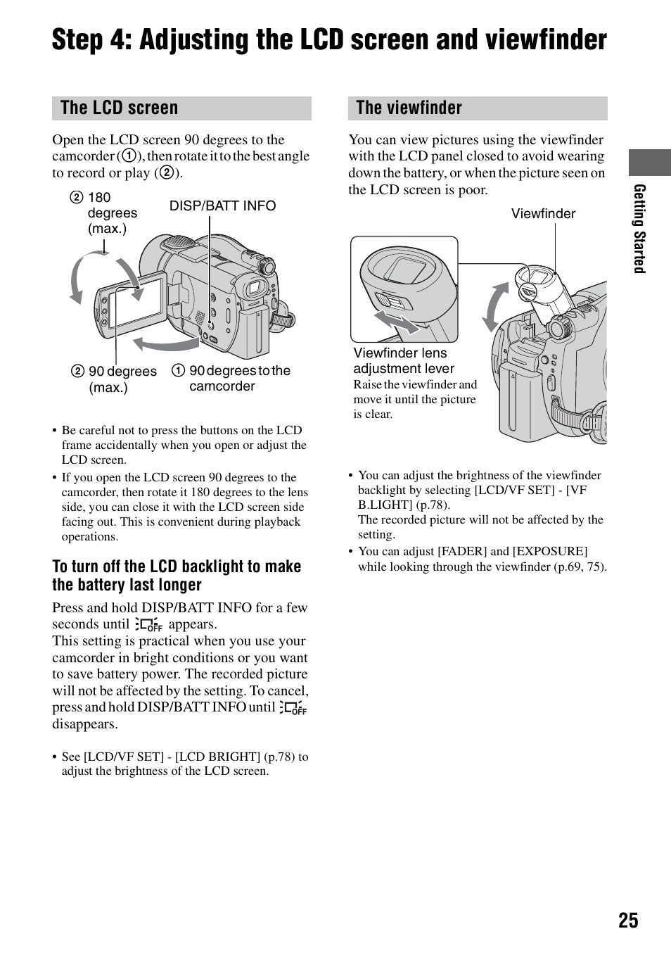 Step 4: adjusting the lcd screen and viewfinder, The lcd screen, The viewfinder | Sony DCR-DVD405 User Manual | Page 25 / 148