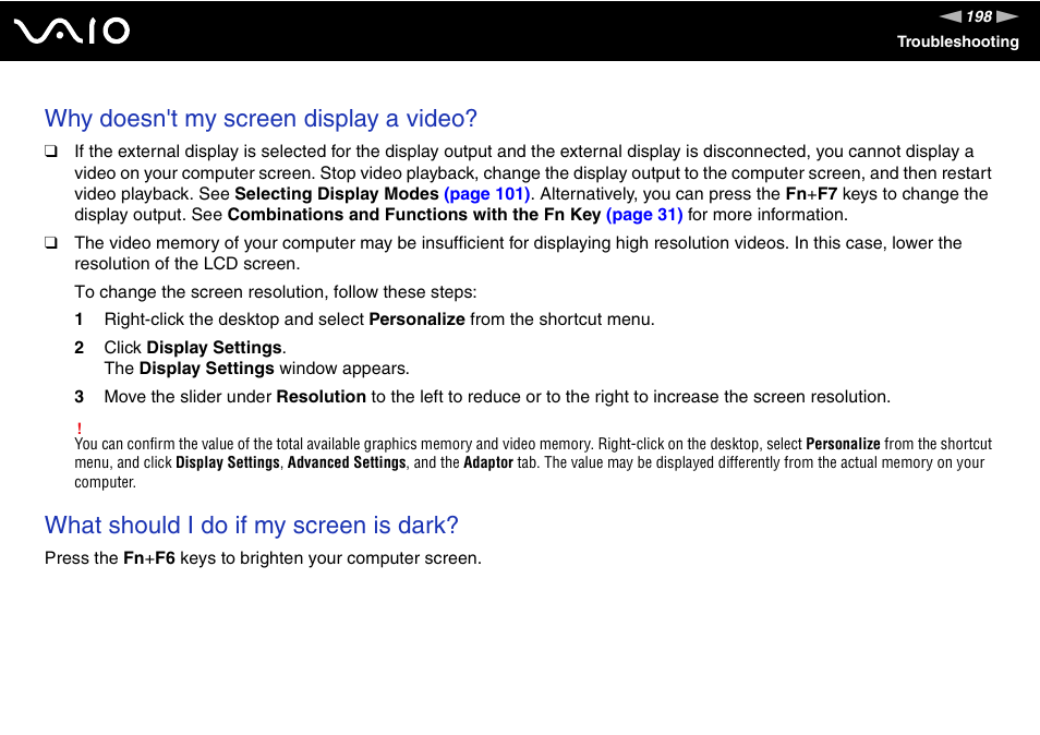 Why doesn't my screen display a video, What should i do if my screen is dark | Sony VGN-BX740 User Manual | Page 198 / 231