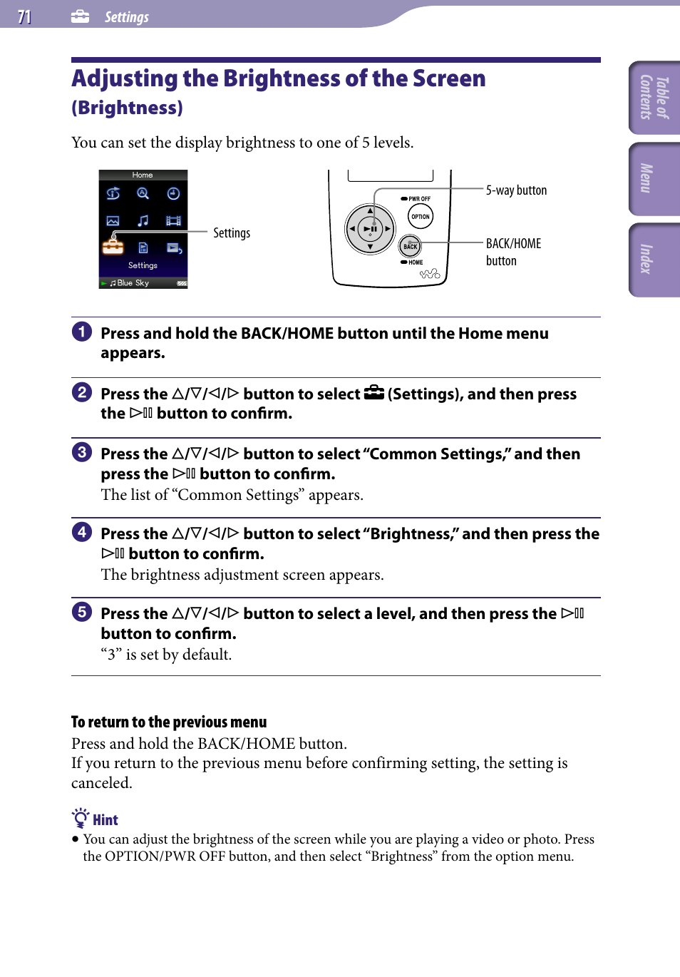 Adjusting the brightness of the screen, Brightness), Brightness | Sony NWZ-A818BLK User Manual | Page 71 / 125