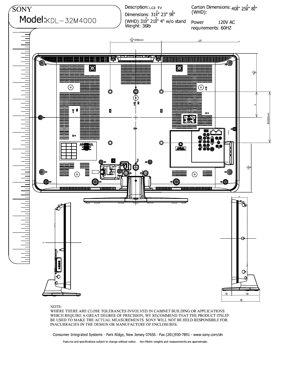 Whd):3l8" 2li" 4" w/o stand power weight: 361b, 120v ac requirements: 60hz, Model | Sony KDL-32M4000 User Manual | Page 2 / 3