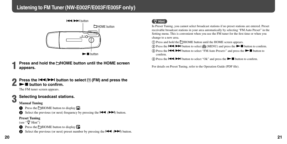 Listening to fm tuner (nw-e002f/e003f/e005f only), Listening to fm tuner, Nw-e002f/e003f/e005f only) | Sony NW-E003F User Manual | Page 11 / 11