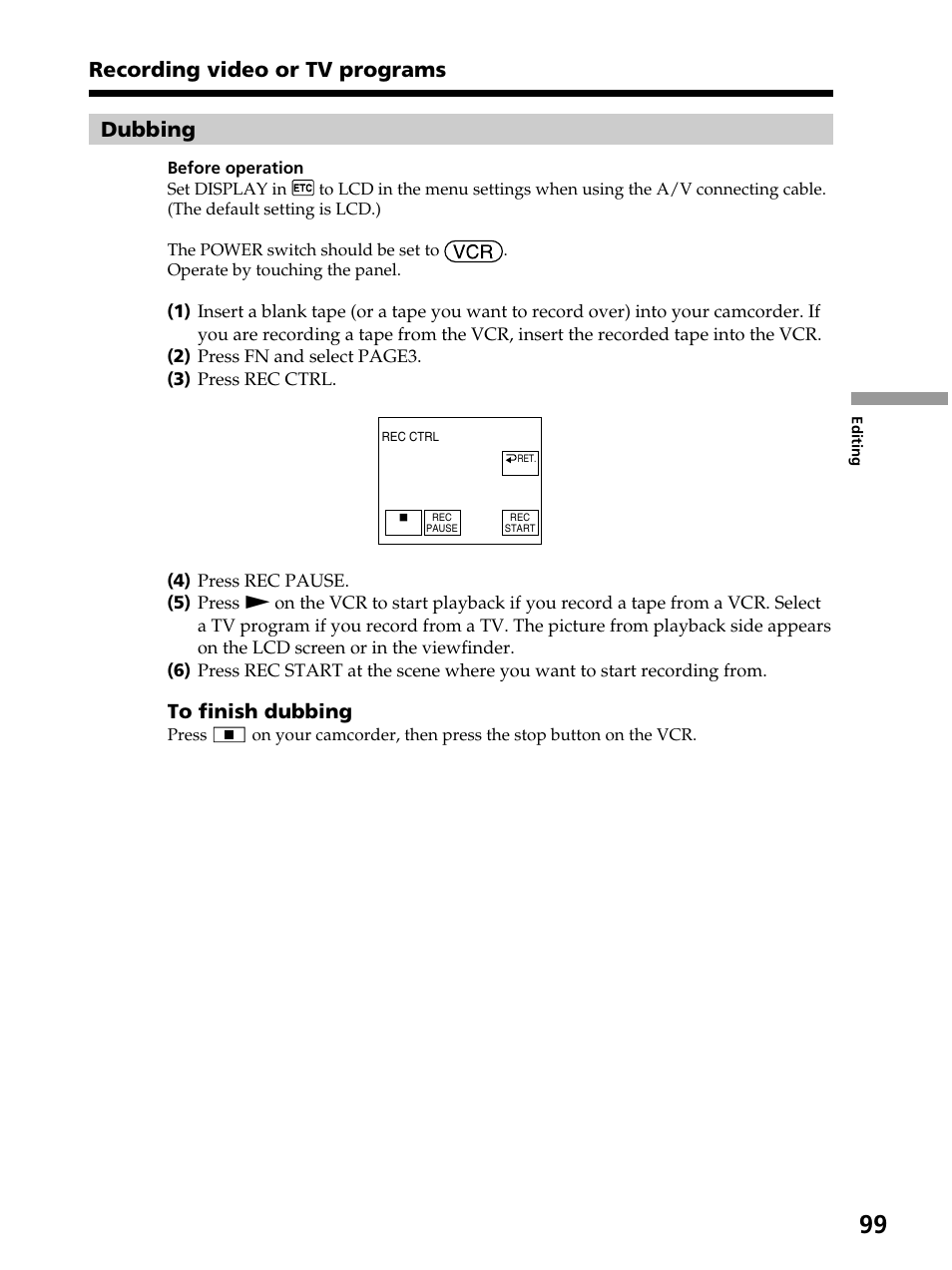Dubbing, Recording video or tv programs | Sony DCR-PC105 User Manual | Page 99 / 240