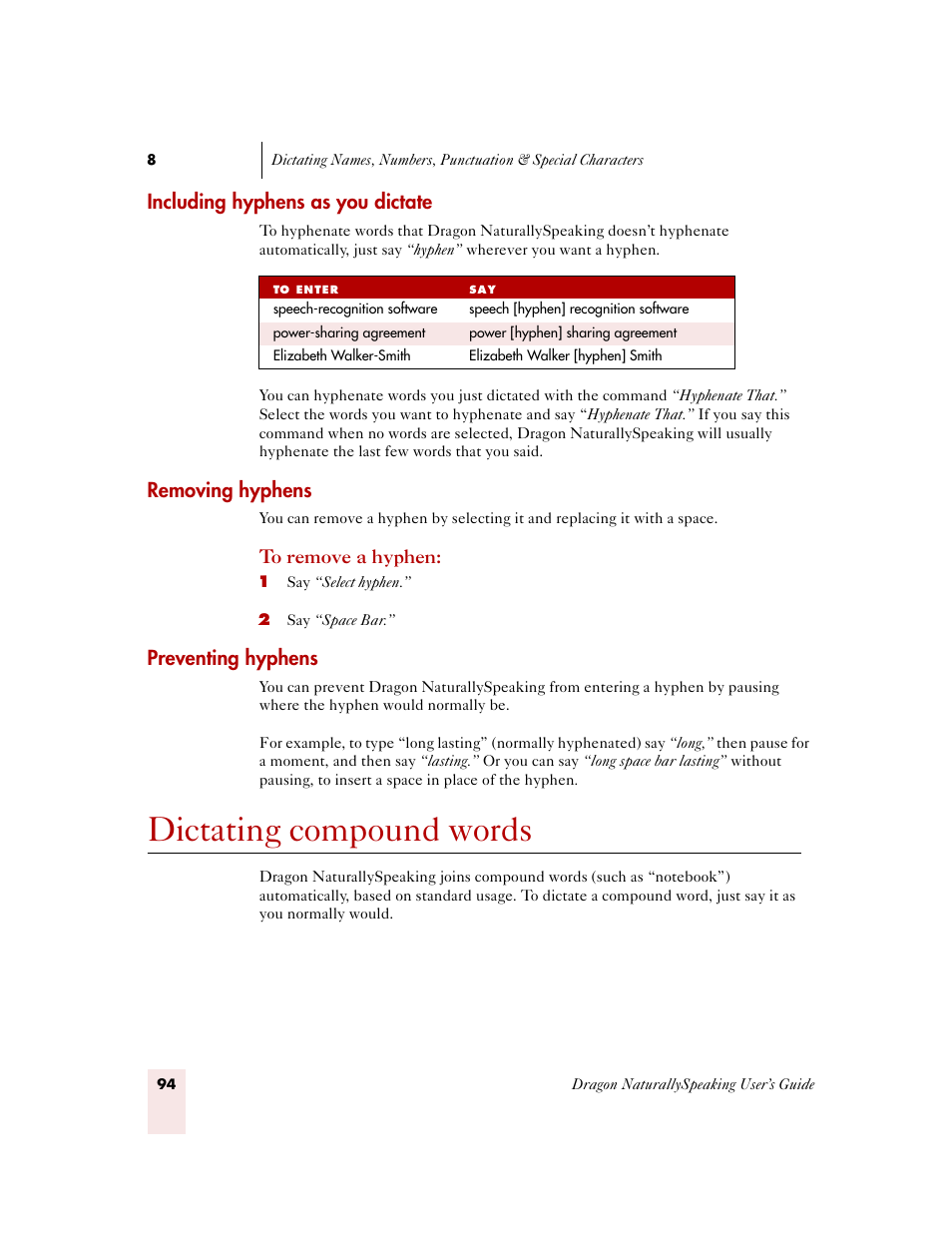 Including hyphens as you dictate, Removing hyphens, Preventing hyphens | Dictating compound words | Sony ICD-MS515VTP User Manual | Page 100 / 222