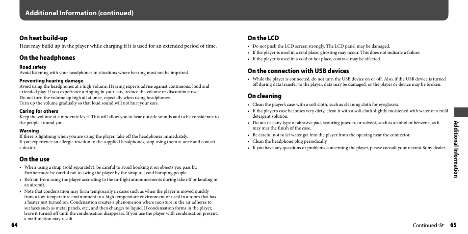 On heat build-up, On the headphones, On the use | On the lcd, On the connection with usb devices, On cleaning, Additional information (continued) | Sony NWZ-B133FBLU User Manual | Page 33 / 38