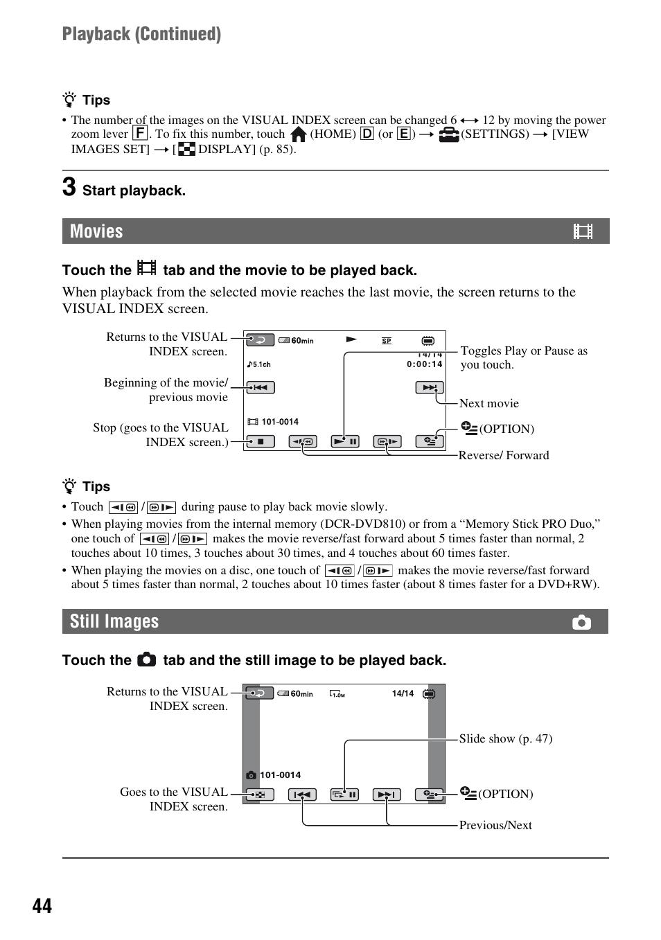 Playback (continued), Movies still images | Sony DCR-DVD710 User Manual | Page 44 / 159