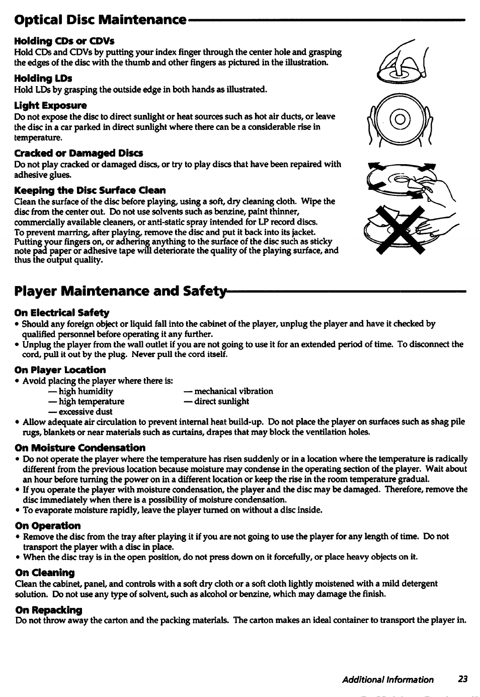 Optical disc maintenance, Holding cds or cdvs, Holding lds | Light exposure, Cracked or damaged discs, Keeping the disc surface ciean, Player maintenance and safety, On electrical safety, On player location, On moisture condensation | Sony MDP-A500 User Manual | Page 23 / 27