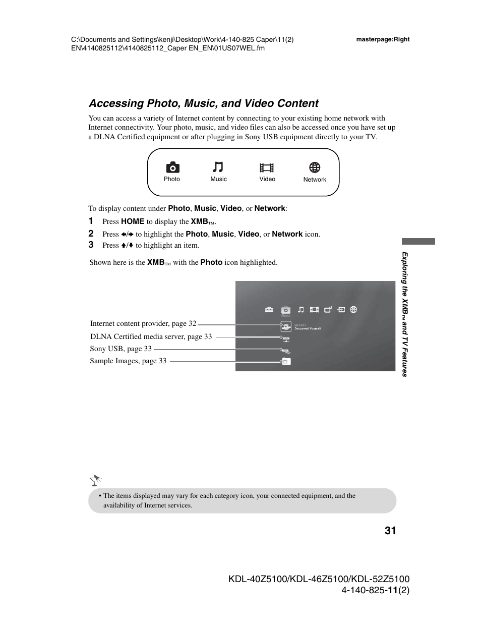 Accessing photo, music, and video content, Accessing photo, music, and video, Content | 31 accessing photo, music, and video content | Sony KDL-52Z5100 User Manual | Page 31 / 48