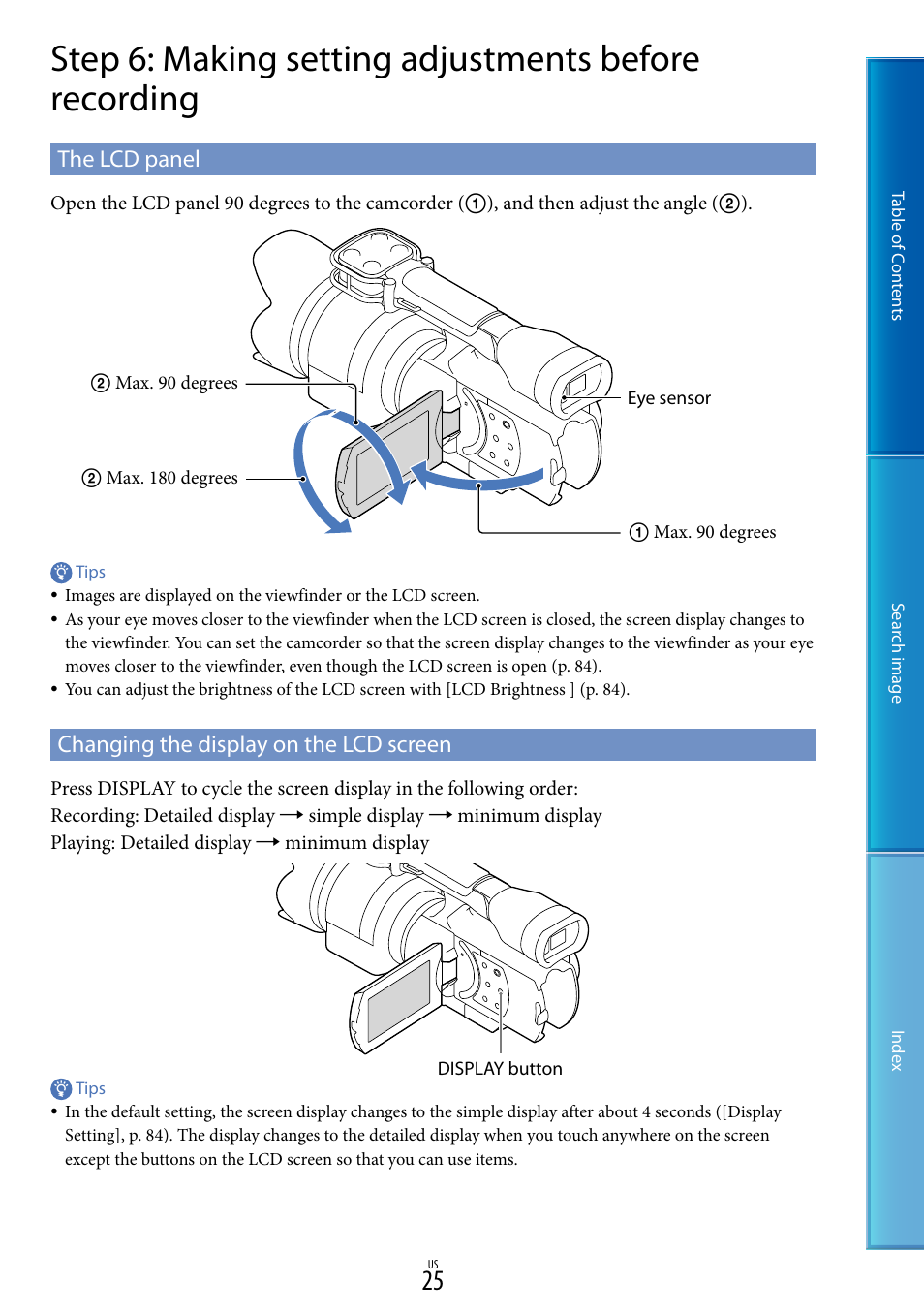 The lcd panel, Changing the display on the lcd screen | Sony NEX-VG30H User Manual | Page 25 / 116