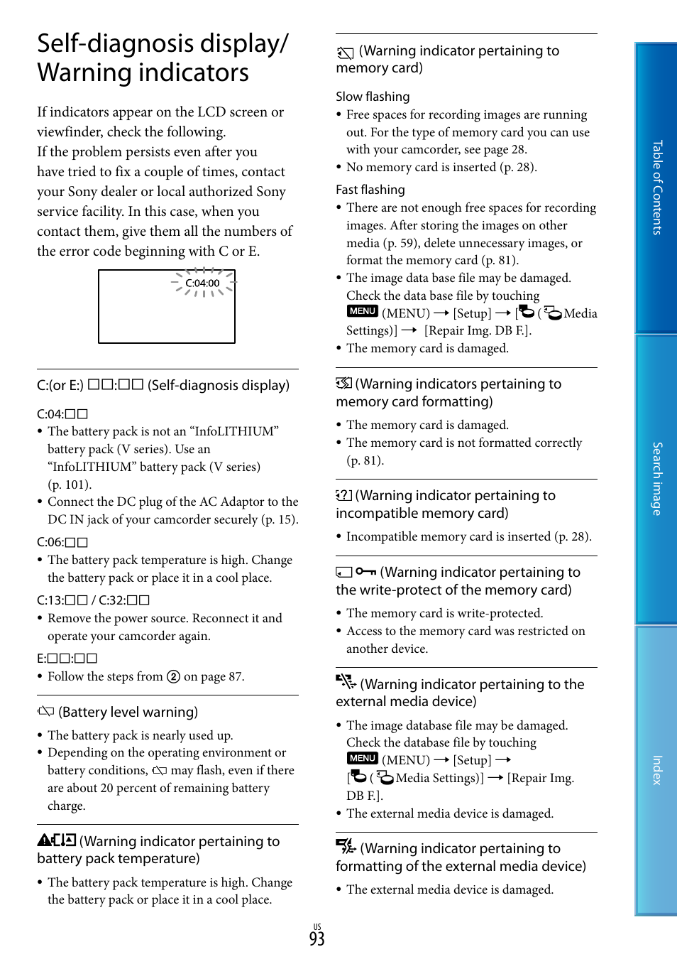 Self-diagnosis display/warning indicators, 93) o, Self-diagnosis display/ warning indicators | Sony NEX-VG30H User Manual | Page 93 / 116