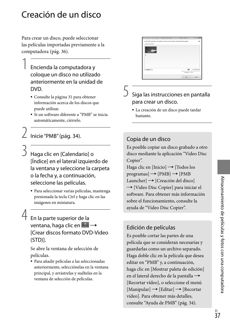 Creación de un disco, Copia de un disco, Edición de películas | Copia de un disco edición de películas | Sony DCR-SX44 User Manual | Page 107 / 139