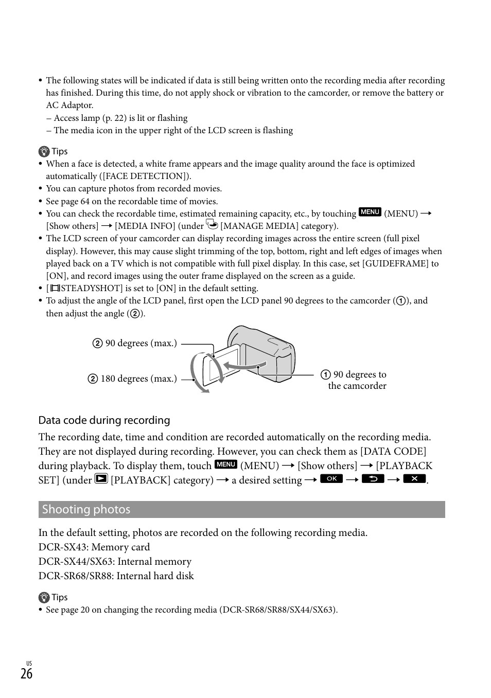 Shooting photos, Data code during recording | Sony DCR-SX44 User Manual | Page 26 / 139