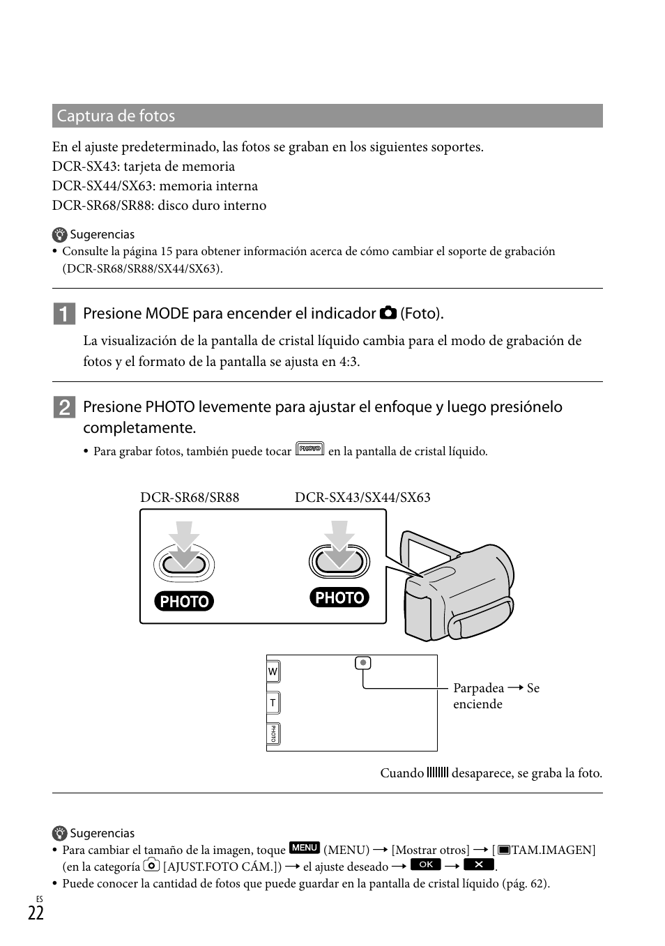 Captura de fotos, Presione mode para encender el indicador (foto) | Sony DCR-SX44 User Manual | Page 92 / 139