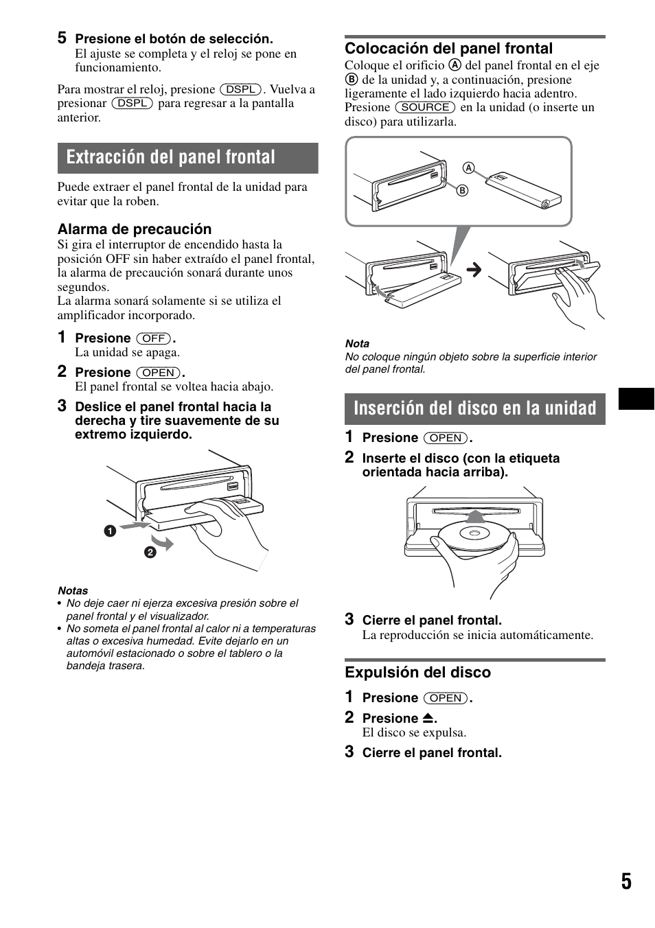 Extracción del panel frontal, Colocación del panel frontal, Inserción del disco en la unidad | Expulsión del disco | Sony CDX-GT62IPW User Manual | Page 25 / 44