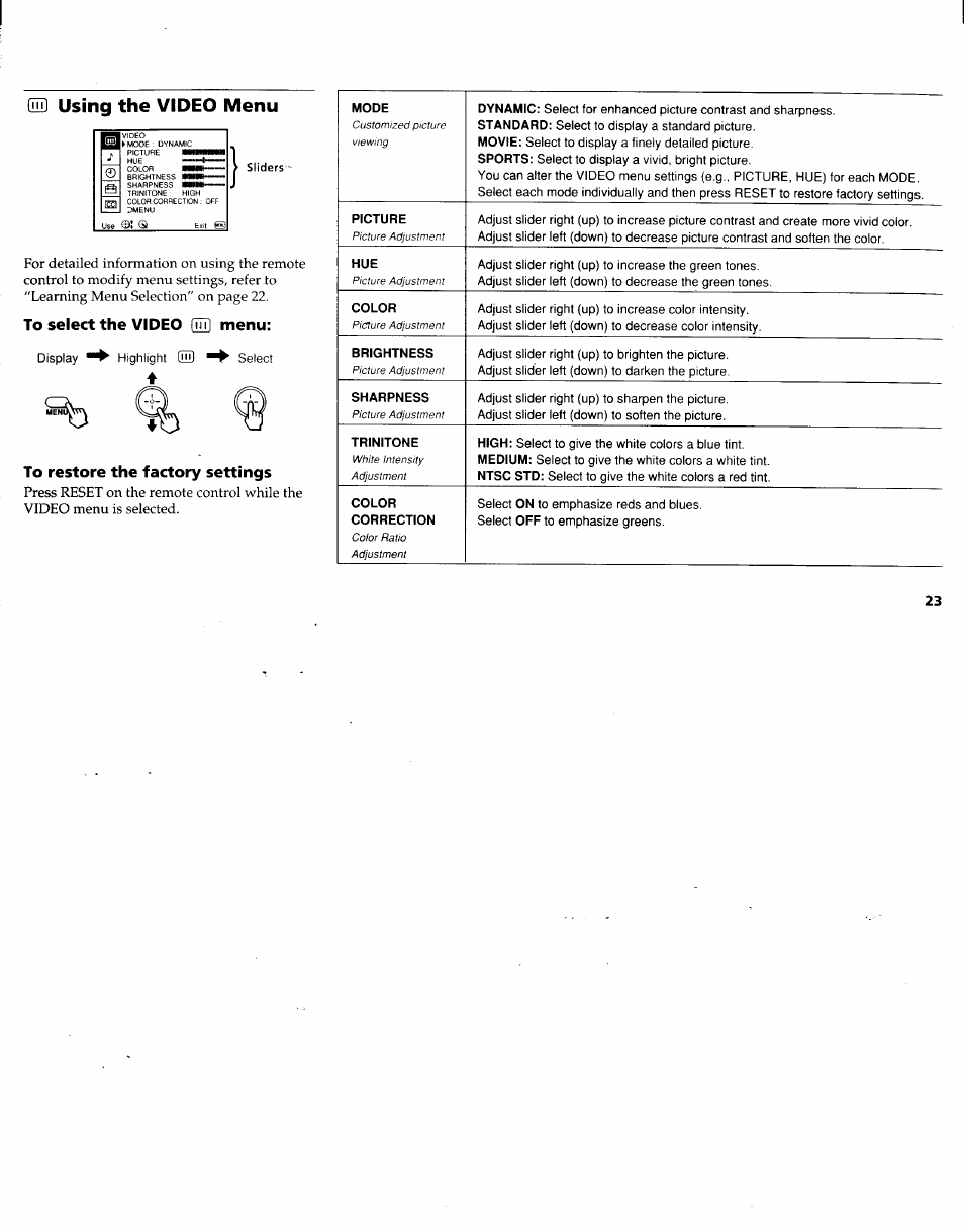 Hd using the video menu, To select the video (hd menu, To restore the factory settings | Using tire video menu, Using the video menu, Menu | Sony KV-32XBR48 User Manual | Page 25 / 41