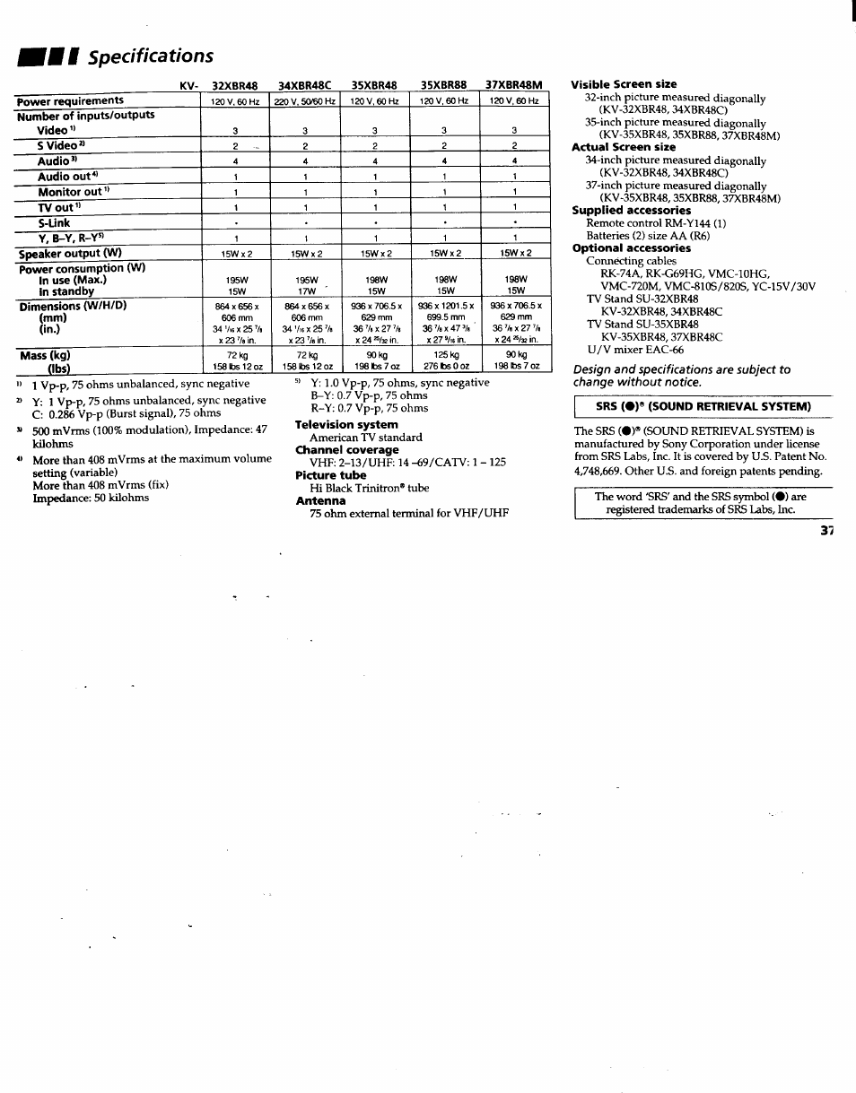 Fmf specifications, Specifications, Television system | Channel coverage, Picture tube, Antenna, Visible screen size, Actual screen size, Supplied accessories, Optional accessories | Sony KV-32XBR48 User Manual | Page 39 / 41