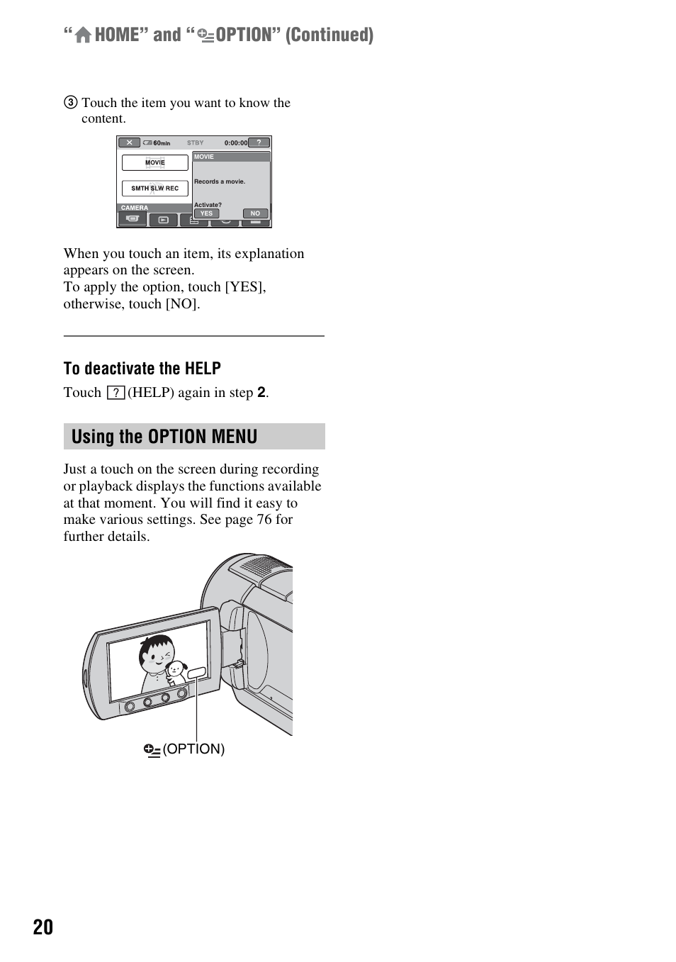 Using the option menu, Home” and “ option” (continued) | Sony DCR-DVD508 User Manual | Page 20 / 139
