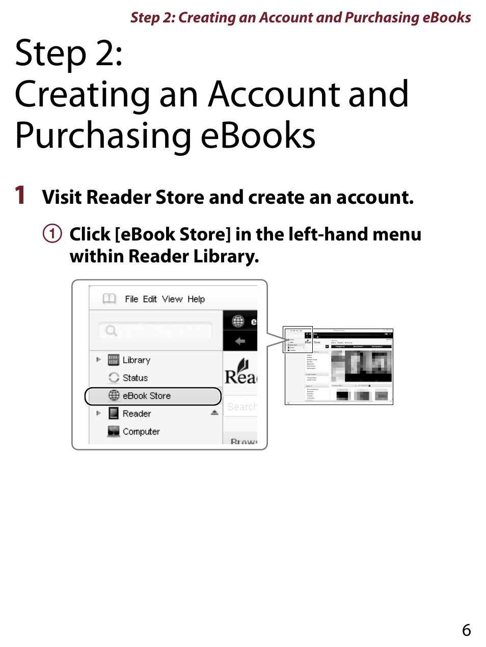 Step 2:creating an account and purchasing ebooks, 1 visit reader store and create an account, Step 2: creating an account and purchasing ebooks | Sony PRS-650RC User Manual | Page 6 / 29