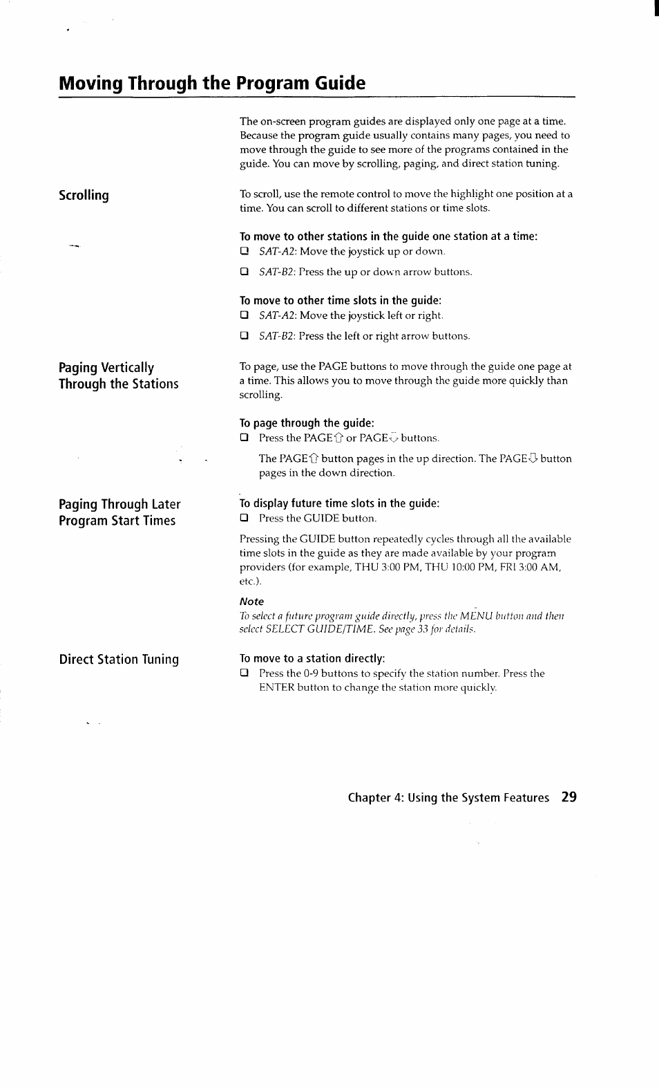 To move to other time slots in the guide, To display future time slots in the guide, To move to a station directly | Moving through the program guide | Sony SAT-A2 User Manual | Page 29 / 96