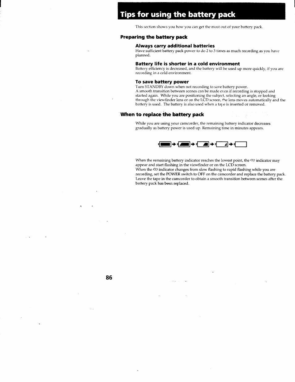 Tips for using the battery pack, Preparing the battery pack, Always carry additional batteries | Battery life is shorter in a cold environment, To save battery power, When to replace the battery pack, I^e] •i^s] czs iz2 cz | Sony CCD-TRV95 User Manual | Page 89 / 110
