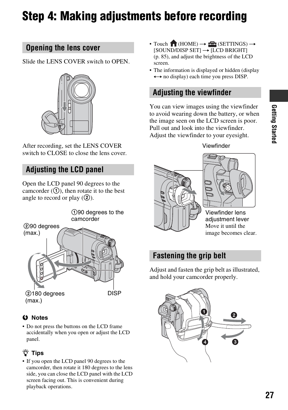 Step 4: making adjustments before recording, Step 4: making adjustments before, Recording | Opening the lens cover adjusting the lcd panel, Adjusting the viewfinder fastening the grip belt | Sony DCR-DVD850 User Manual | Page 27 / 159