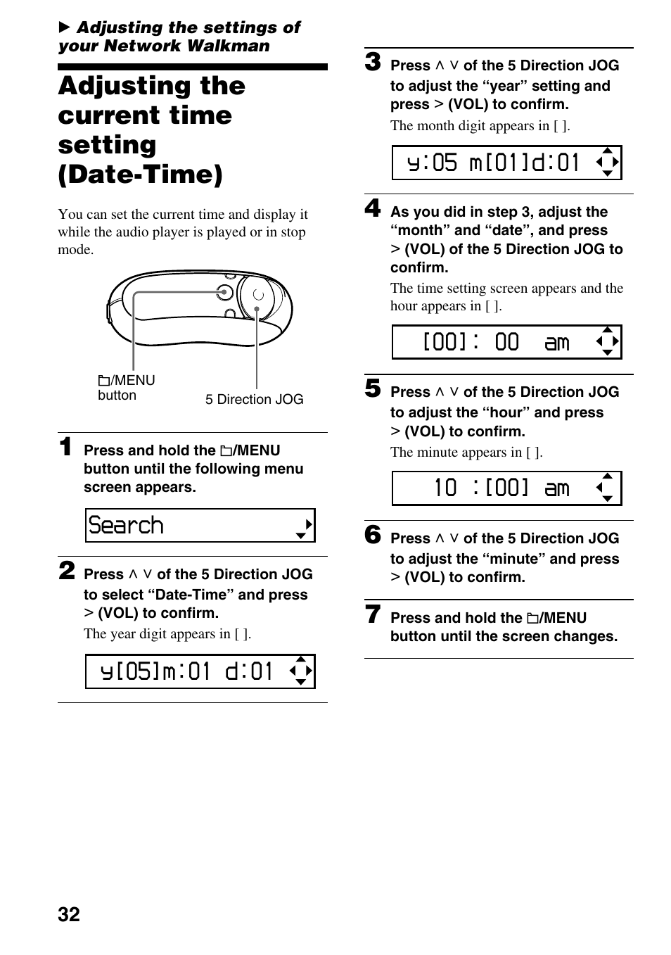 Adjusting the settings of your network walkman, Adjusting the current time setting (date-time), Adjusting the current time setting | Date-time), 32 to 34, 36 to 44, 46, 48 to 49), Search, 00]: 00 am, 10 :[00] am | Sony NW-E305 User Manual | Page 32 / 65