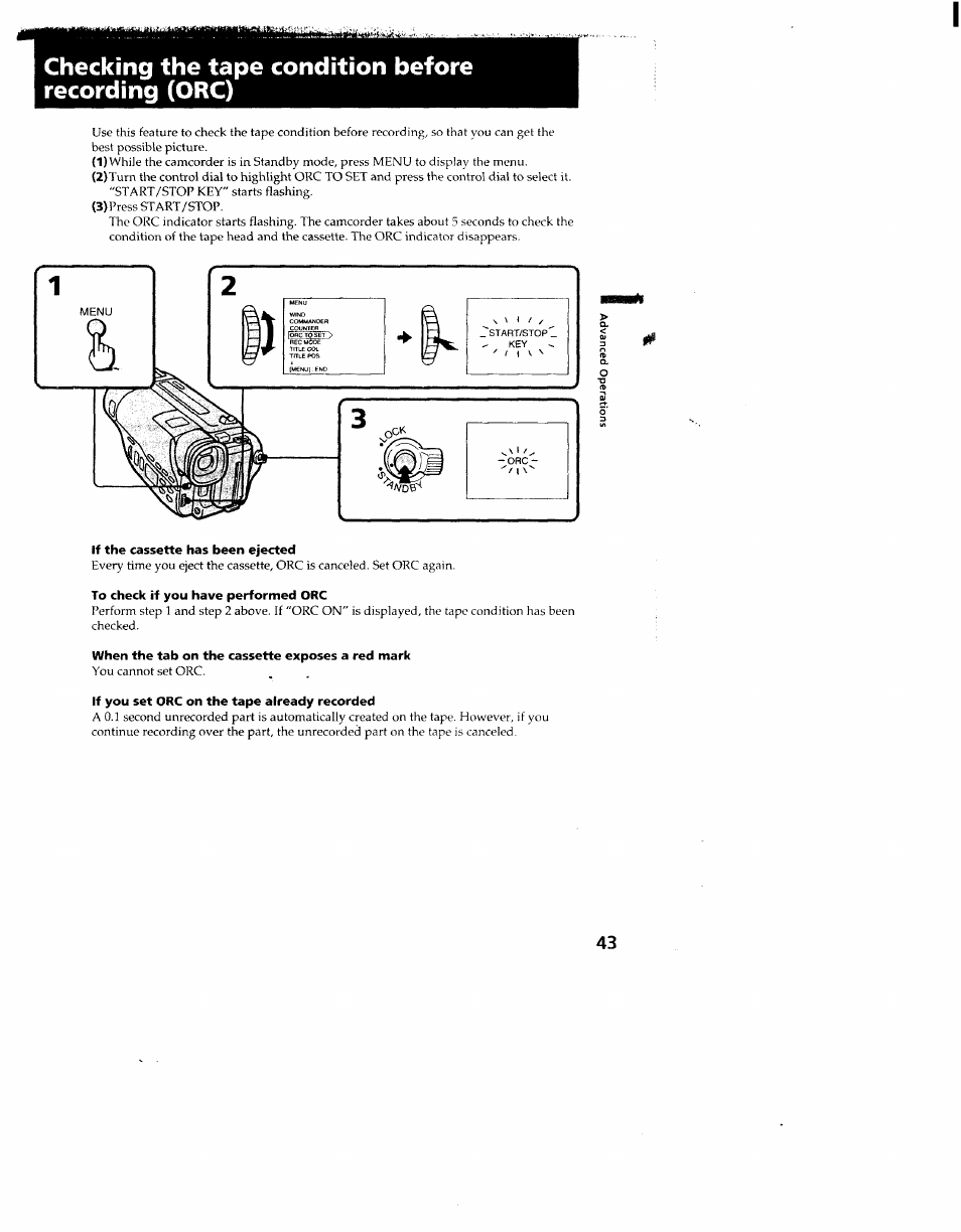 If the cassette has been ejected, To check if you have performed orc, When the tab on the cassette exposes a red mark | If you set orc on the tape already recorded, Checking the tape condition before recording (orc) | Sony CCD-TR910 User Manual | Page 43 / 80