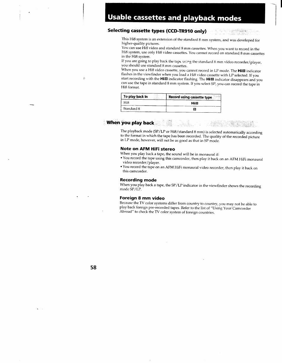 Selecting cassette types (ccd-tr910 only), When you play back, Note on afm hifi stereo | Recording mode, Foreign 8 mm video, Usable cassettes and playback modes | Sony CCD-TR910 User Manual | Page 58 / 80