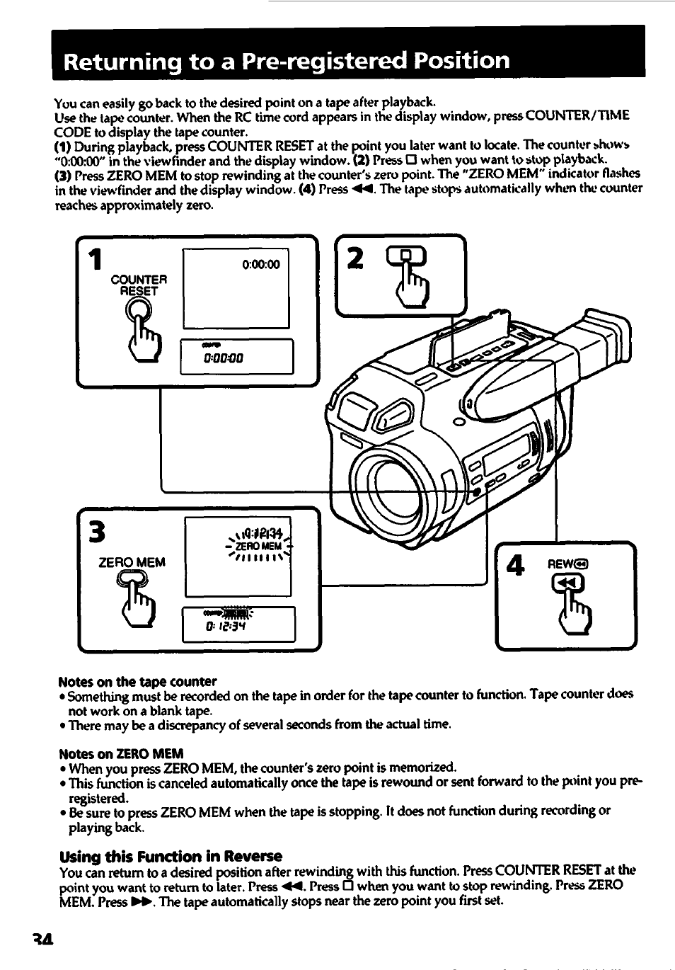 Returning to a pre-registered position, Notes on the tape counter, Notes on zero mem | Using this function in reverse | Sony CCD-TR700 User Manual | Page 34 / 64