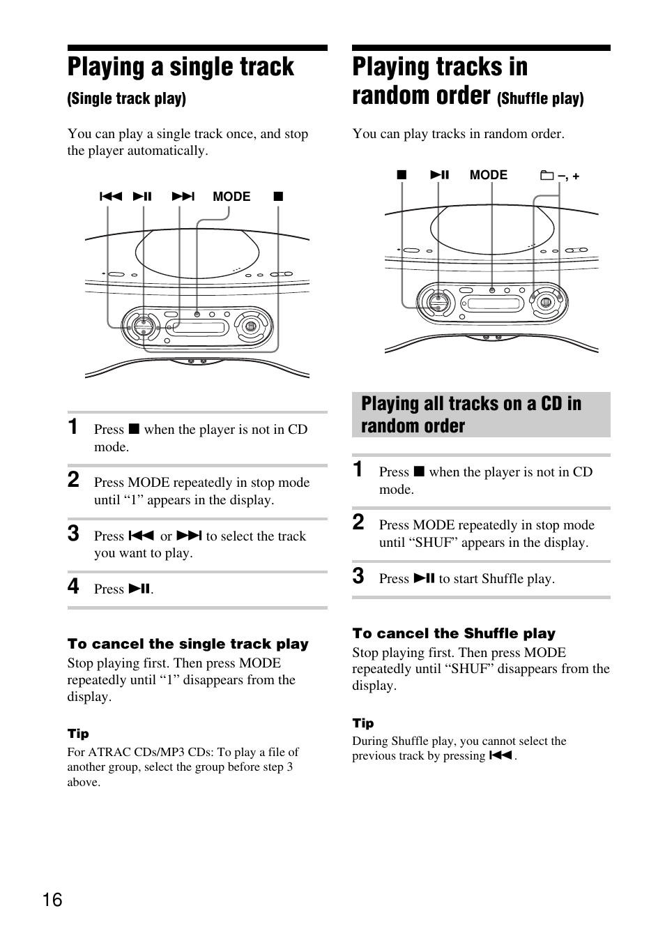 Playing a single track (single track play), Playing tracks in random order (shuffle play), Shuffle play) | Playing tracks in random order, Playing a single track, Playing all tracks on a cd in random order | Sony ZS-SN10 User Manual | Page 16 / 36