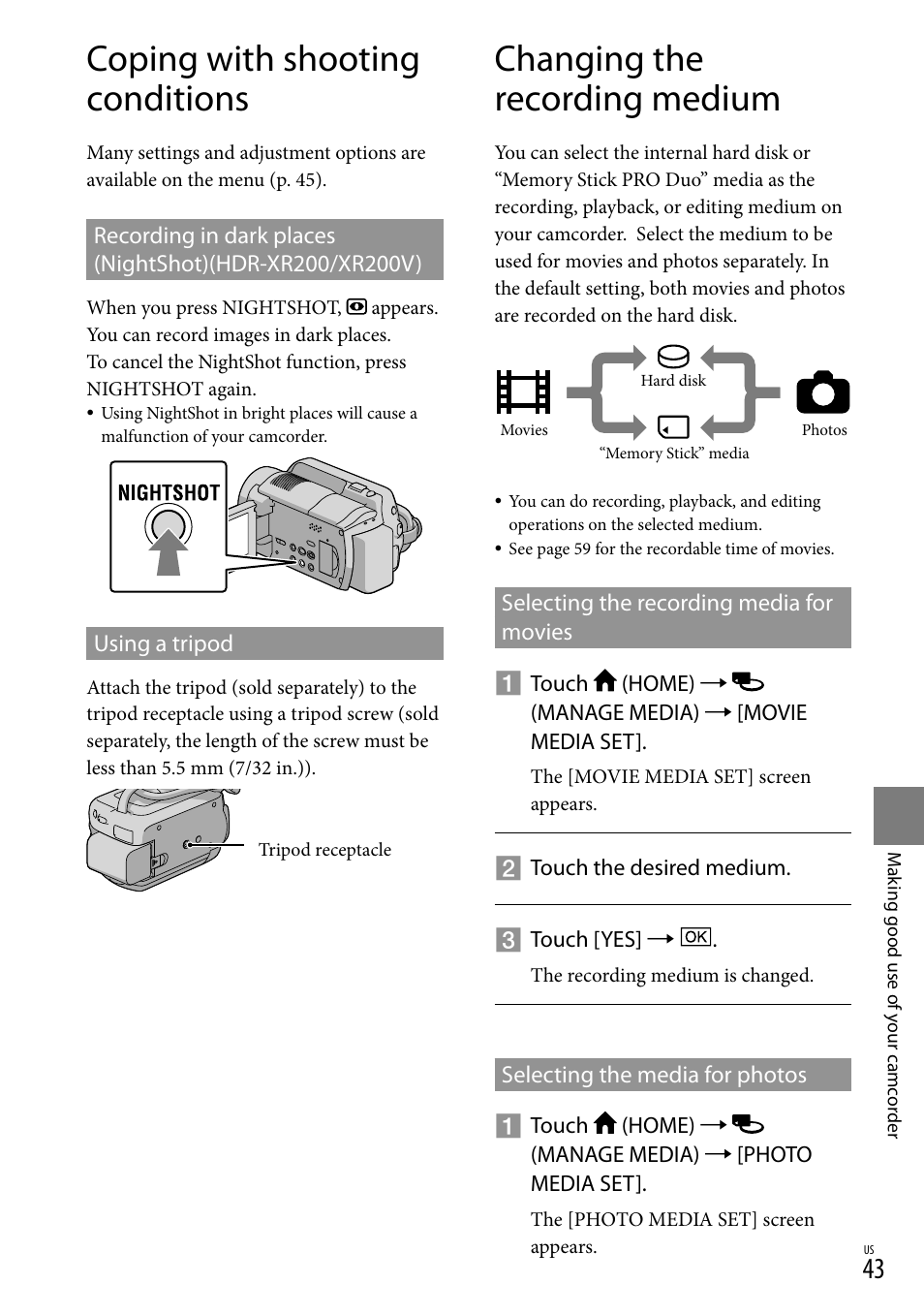 Coping with shooting conditions, Changing the recording medium | Sony HDR-XR100 User Manual | Page 43 / 130