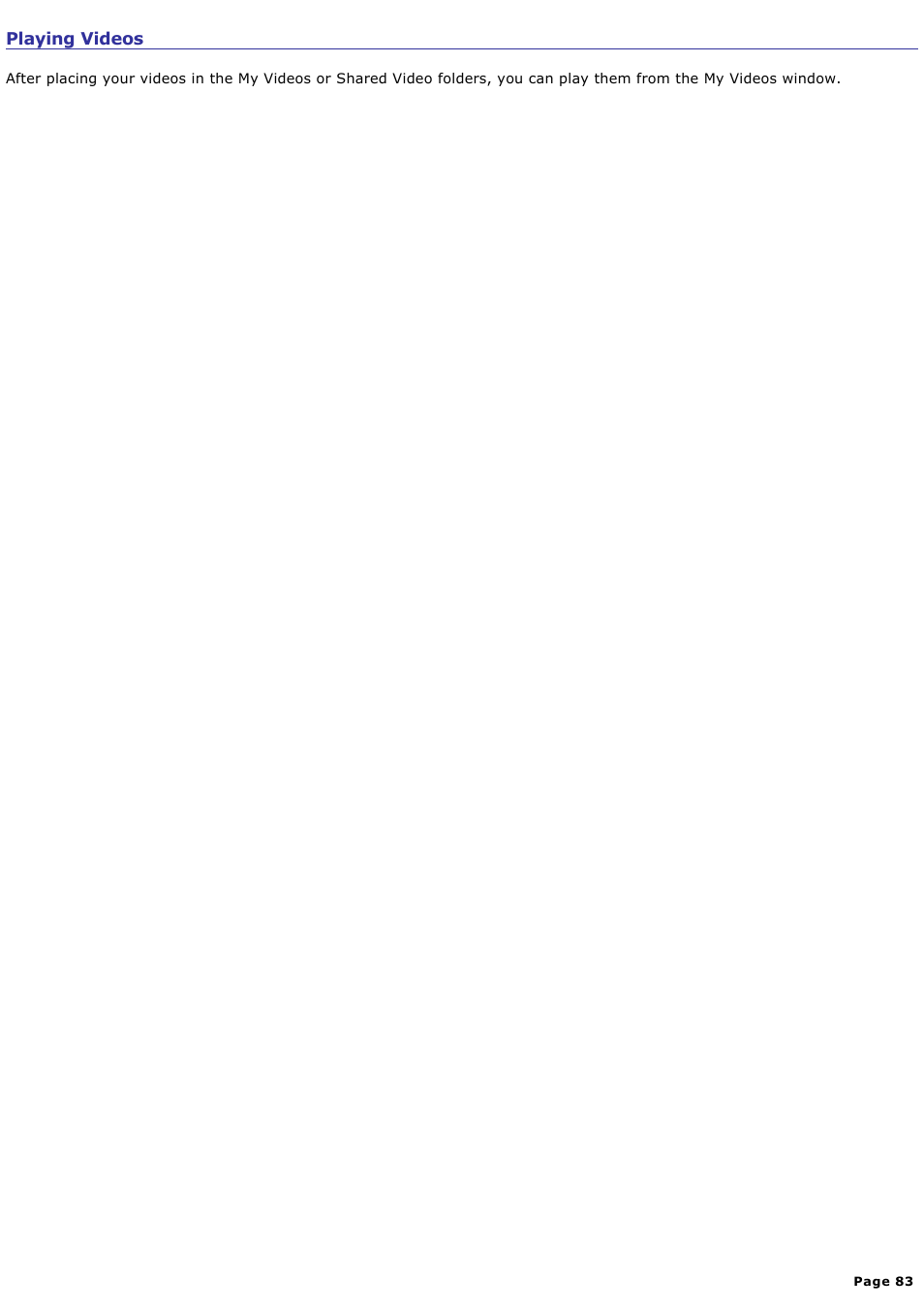 Playing videos | Sony VGC-RA910G User Manual | Page 83 / 254