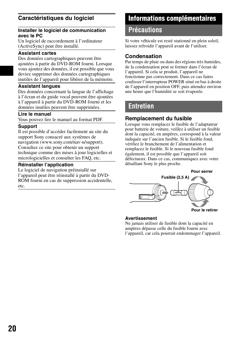 Caractéristiques du logiciel, Informations complémentaires, Précautions | Entretien, Précautions entretien, Informations complémentaires précautions | Sony NV-U70 User Manual | Page 40 / 68