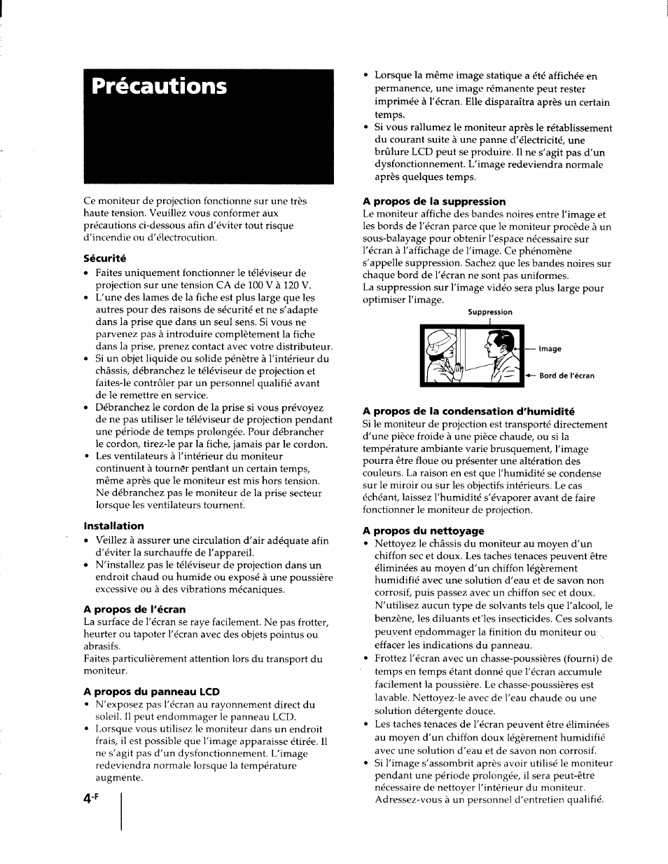 Précautions, Sécurité, Installation | A propos de l'écran, A propos du panneau lcd, A propos de la suppression, A propos de la condensation d'humidité, A propos du nettoyage | Sony KL-W7000 User Manual | Page 36 / 96