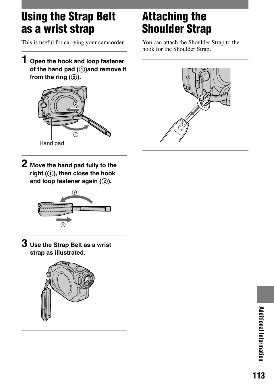 Using the strap belt as a wrist strap, Attaching the shoulder strap | Sony DCR-DVD92 User Manual | Page 113 / 120