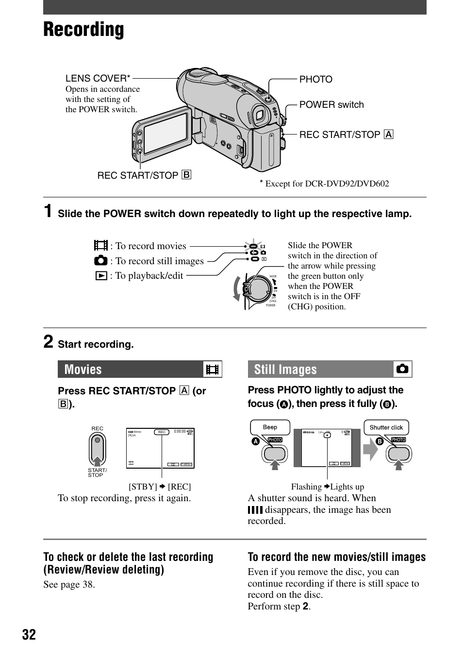 Recording/playback, Recording, Movies still images | Start recording, Press rec start/stop, Press photo lightly to adjust the focus, Then press it fully, See page 38 | Sony DCR-DVD92 User Manual | Page 32 / 120